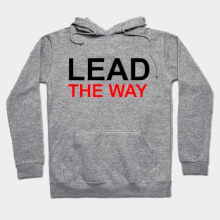 Lead the way Hoodie